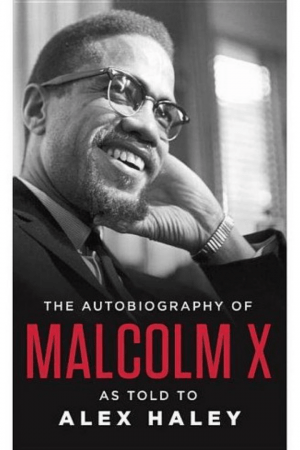 The Autobiography Of Malcolm X By Malcolm X