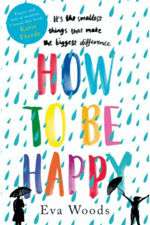 How To Be Happy By Eva Woods