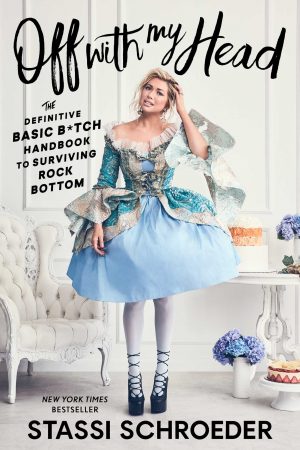 OFF WITH MY HEAD BY STASI SCHRODER