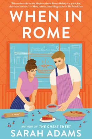 WHEN IN ROME BY SARAH ADAMS