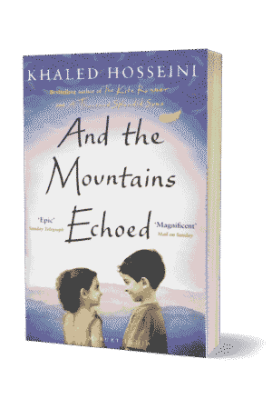 And The Mountains Echoed By Khaled Hosseini