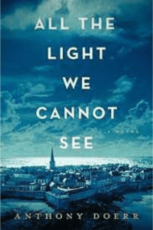 All the Light We Cannot See By Anthony Doerr