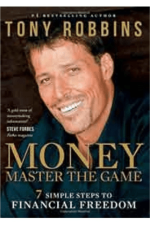 Money Master The Game 7 Simple Steps To Financial Freedom By Tony Robbins