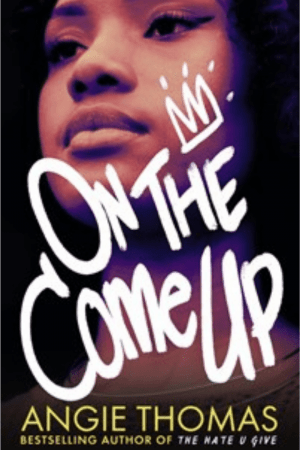 On The Come Up By Angie Thomas