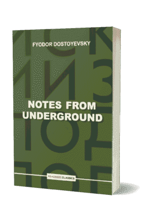 Notes From Underground By Fyodor Dostoyevsky