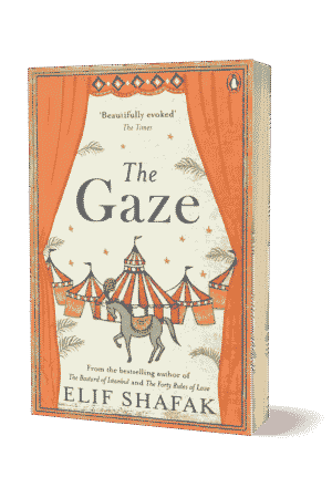 The Gaze By Elif Shafak