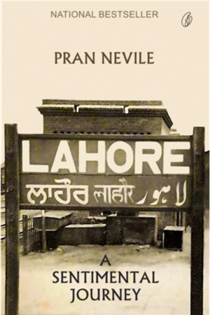 Lahore: A Sentimental Journey By Pran Nevile