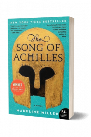 The Song of Achilles by Madeline Miller