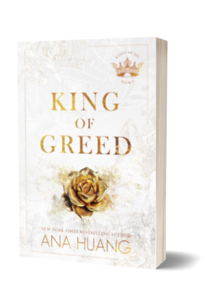 King of Greed By Ana Huang