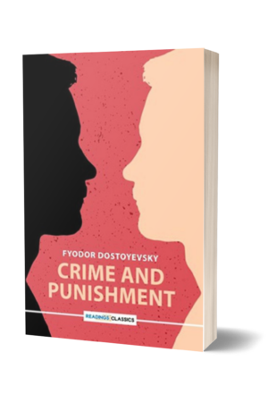 CRIME AND PUNISHMENT BY FYODOR DOSTOYEVSKY